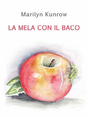 cover image of La mela con il baco
